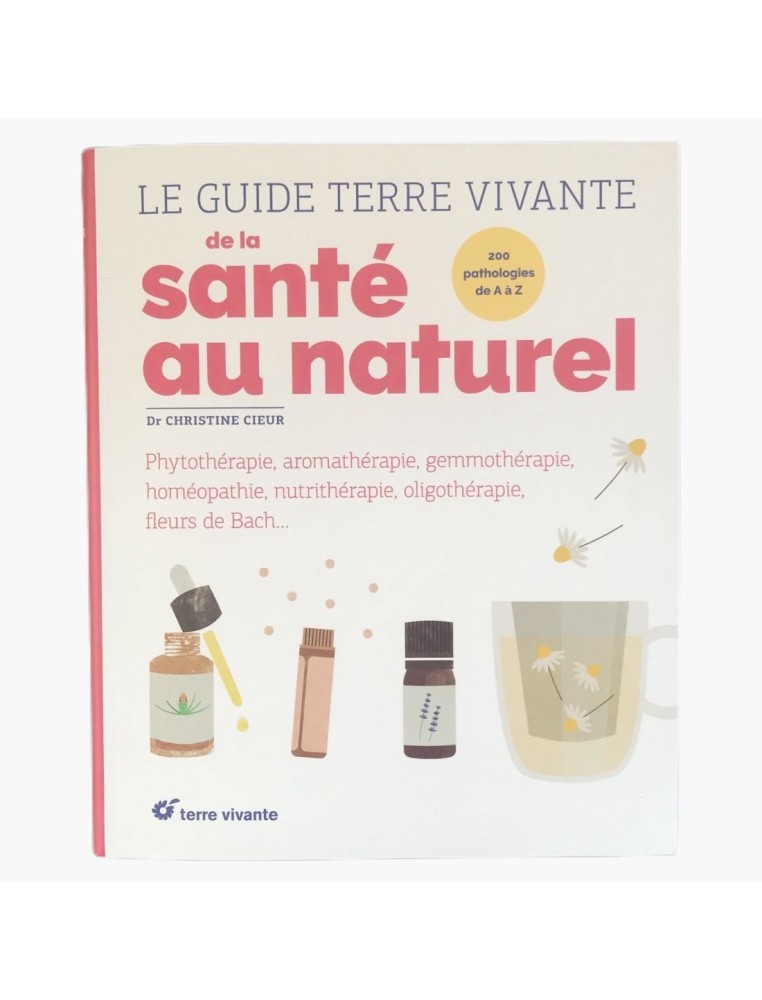Le guide terre vivante de la santé au naturel Dr Christine Cieur Recto